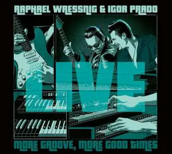 CD Raphael Wressnig: More Groove, More Good Times Live