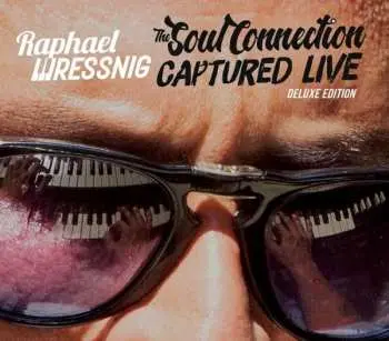2CD Raphael Wressnig: The Soul Connection - Captured Live DLX