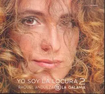 CD Raquel Andueza: Yo Soy La Locura 2