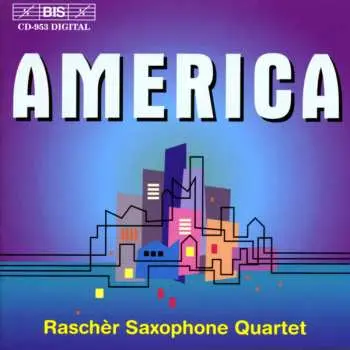 CD Rascher Saxophone Quartet: America