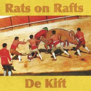 CD Rats On Rafts: Rats On Rafts / De Kift