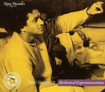 CD Ravi Shankar: Nine Decades Vol. III: Orchestral Experimentations