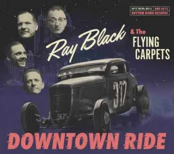 CD Ray Black & The Flying Carpets: Downtown Ride