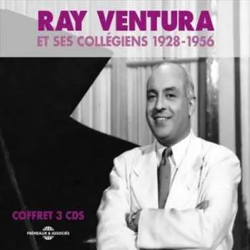 3CD Ray Ventura Et Ses Collégiens: RAY VENTURA ET SES COLLEGIENS 1928 - 1956