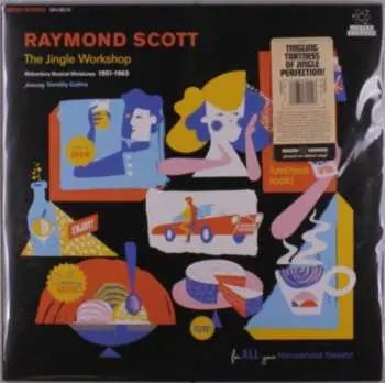 2LP Raymond Scott: The Jingle Workshop: Midcentury Musical Miniatures 1951–1965 CLR | LTD