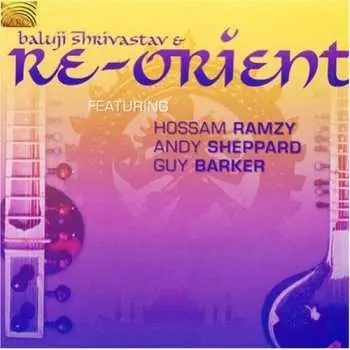 CD Re-Orient: Baluji Shrivastav & Re-orient