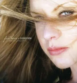 CD Rebecka Larsdotter: Feathers & Concrete