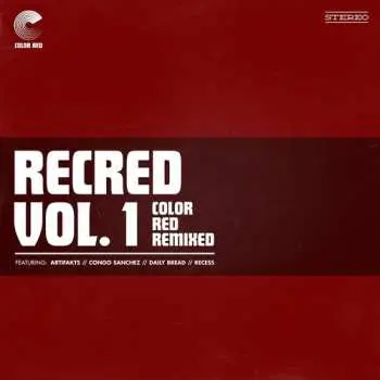 EP Recred Vol. 1: Color Red Remixed / Various: Recred Vol. 1: Color Red Remixed (ep) / Various