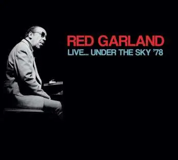 CD Red Garland Quartet: Live... Under The Sky '78