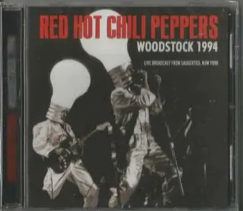 CD Red Hot Chili Peppers: Woodstock 94
