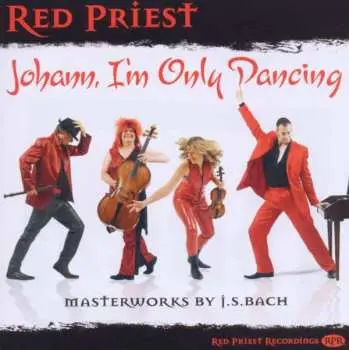 CD Red Priest: Johann, I'm Only Dancing