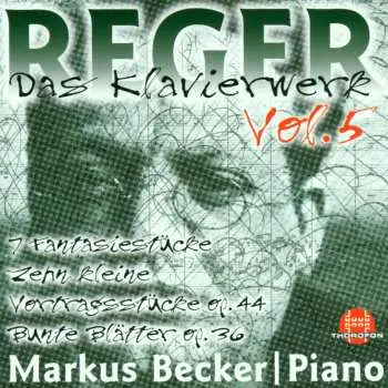 CD Max Reger: Das Klavierwerk Vol. 5