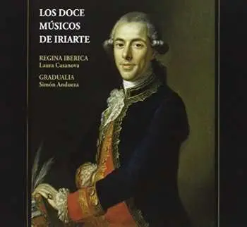 CD Regina Ibérica: Los Doce Músicos de Iriarte
