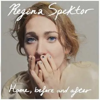 LP Regina Spektor: Home, Before And After