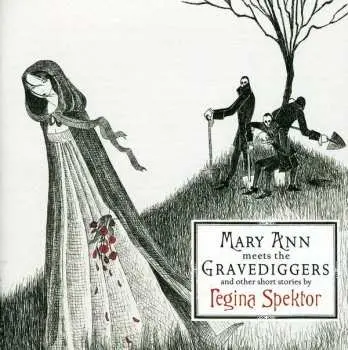 CD/DVD Regina Spektor: Mary Ann Meets The Gravediggers And Other Short Stories