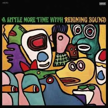 LP Reigning Sound: A Little More Time With LTD | CLR