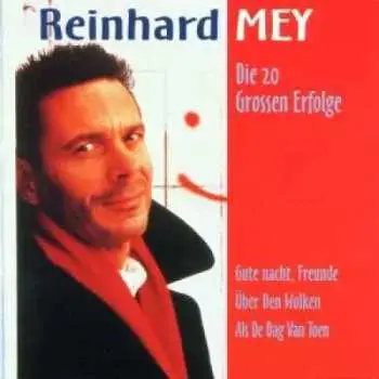 CD Reinhard Mey: Die 20 Grossen Erfolge