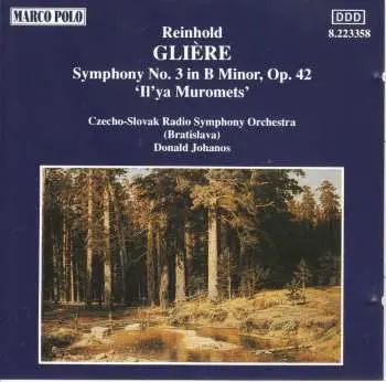 CD Reinhold Gliere: Symphony No. 3 In B Minor, Op. 42, "Il'ya Muromets"