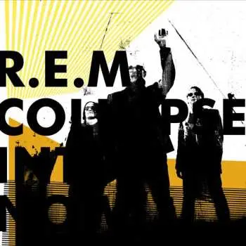 CD R.E.M.: Collapse Into Now