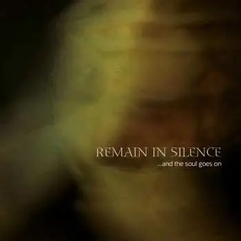 CD Remain In Silence: ...And The Soul Goes On