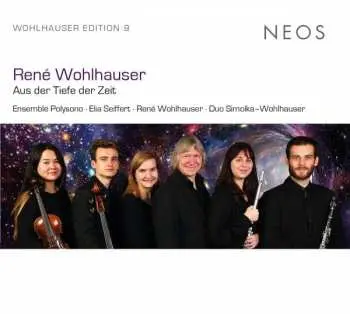 CD René Wohlhauser: Kammermusik "aus Der Tiefe Der Zeit"