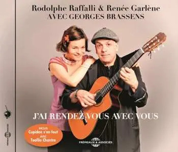 CD Renée Garlène: Avec Georges Brassens - J'ai rendez-vous avec vous