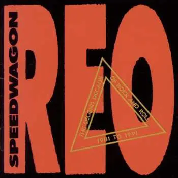 CD REO Speedwagon: The Second Decade Of Rock And Roll 1981 To 1991