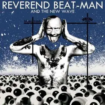 LP/CD Reverend Beat-Man: Blues Trash