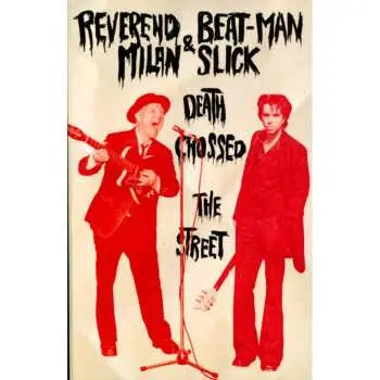 MC Reverend Beat-Man: Death Crossed The Street