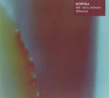 CD RGR - Görris, Roßmüller, Rothammel: Octopetala