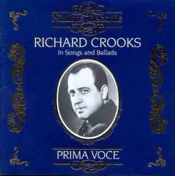 CD Richard Crooks: In Songs And Ballads
