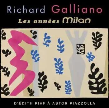 2CD Richard Galliano: Les Années Milan