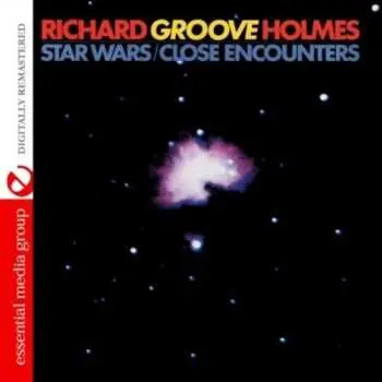 CD Richard "Groove" Holmes: Star Wars / Close Encounters