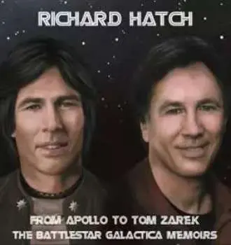 2CD Richard Hatch: From Apollo To Tom Zarek - The Battlestar Galactica Memoirs