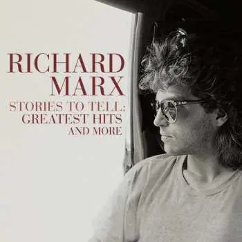 2CD Richard Marx: Stories To Tell: Greatest Hits And More