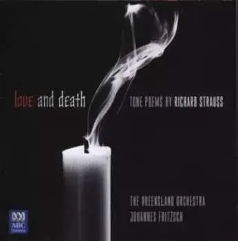 CD Richard Strauss: Love And Death The Poems Of Richard Strauss
