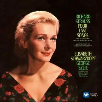CD Richard Strauss: Vier Letze Lieder (Four Last Songs - Quatre Derniers Lieder) And Twelve Other Songs With Orchestra