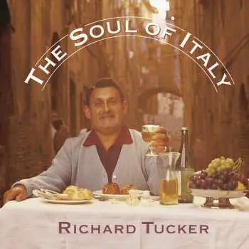 CD Richard Tucker: The Soul Of Italy