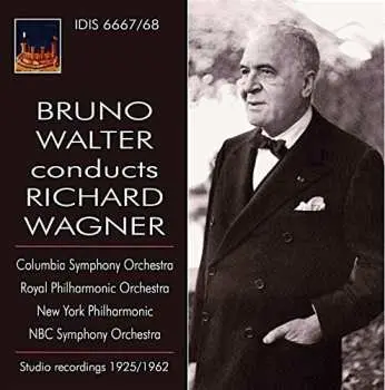 2CD Richard Wagner: Bruno Walter Conducts Richard Wagner