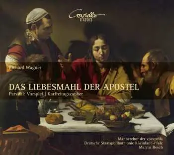 CD Richard Wagner: Das Liebesmahl Der Apostel