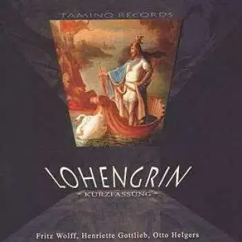 CD Richard Wagner: Lohengrin - Kurzoper