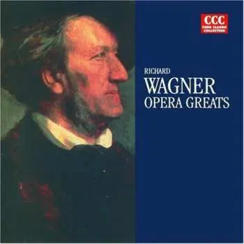 CD Richard Wagner: Opera Greats