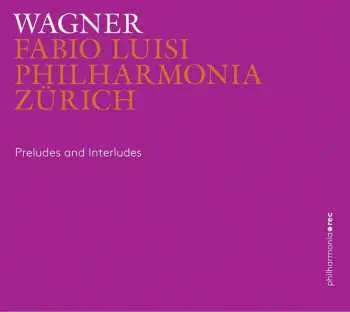 2CD Richard Wagner: Orchesterstücke - Preludes And Interludes