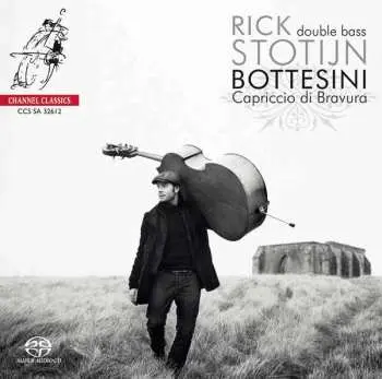 SACD Rick Stotijn: Giovanni Bottesini - Capriccio Di Bravura