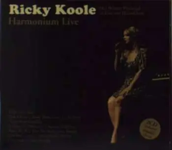2CD Ricky Koole: Harmonium Live + Ricky Koole