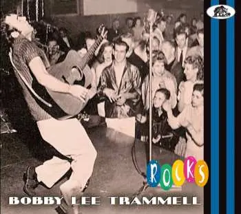 Bobby Lee Trammell: Rocks (Booklet)