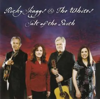 CD Ricky Skaggs: Salt Of The Earth