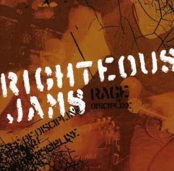 CD Righteous Jams: Rage Of Discipline
