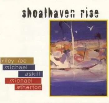 CD Riley Lee: Shoalhaven Rise