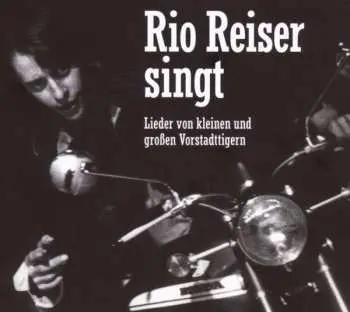 CD Rio Reiser: Rio Reiser Singt Lieder Von Kleinen & Großen Vorstadttigern